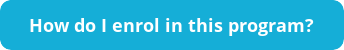 button_how-do-i-enrol-in-this-program.png